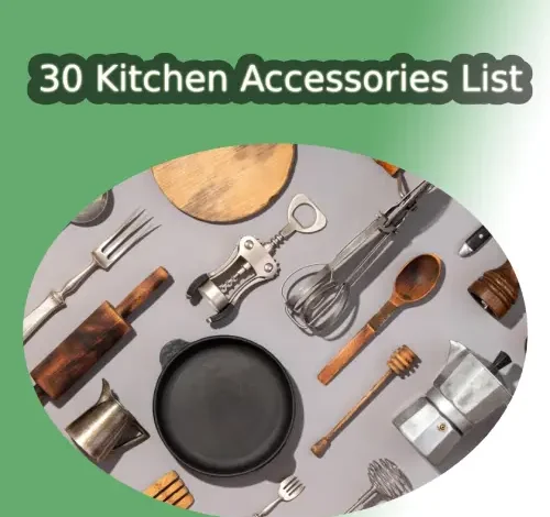 30 Kitchen Accessories List