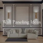 Wall Paneling Ideas