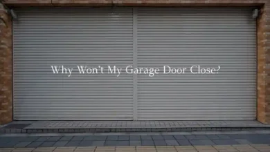 Why Won’t My Garage Door Close?