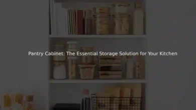 Pantry Cabinet: The Essential Storage Solution for Your Kitchen