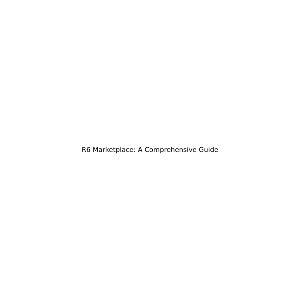 R6 Marketplace