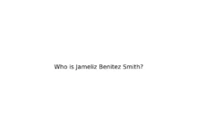 Jameliz Benitez Smith