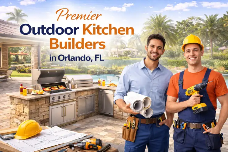 Premier Outdoor Kitchen Builders in Orlando, FL